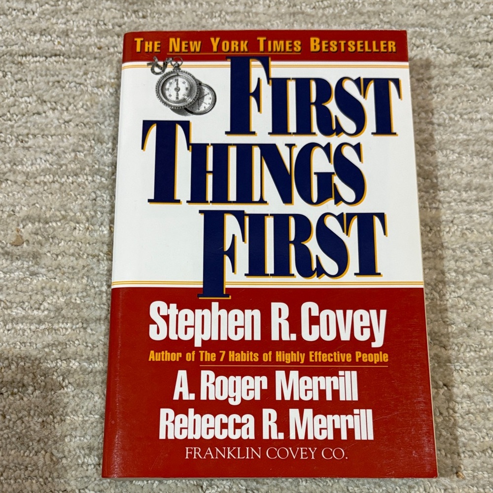 First Things First Book by Stephen R. Covey